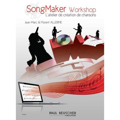 Méthodes et pédagogie PAUL BEUSCHER PUBLICATIONS ALLERME JEAN-MARC ET FLORENT - SONGMAKER WORKSHOP Lâ€™ATELIER DE CHANSONS + CD Jazz - improvisation