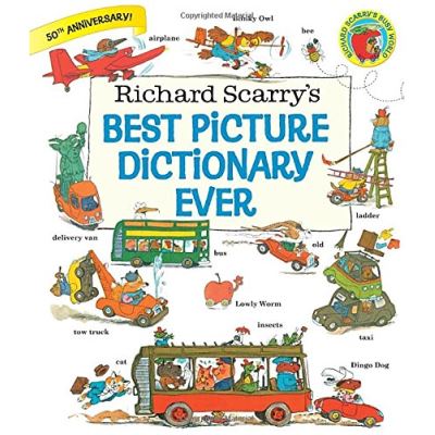 Richard Scarry's Best Picture Dictionary Ever