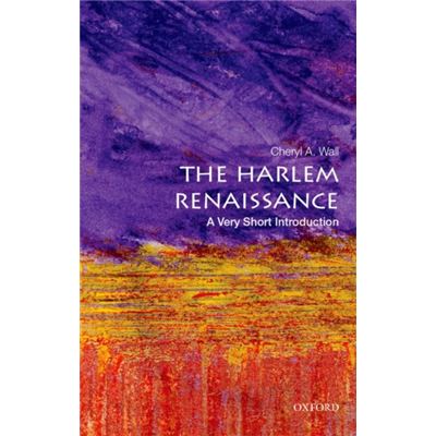 Harlem Renaissance A Very Short Introduc