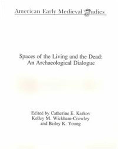 Spaces of the Living and the Dead