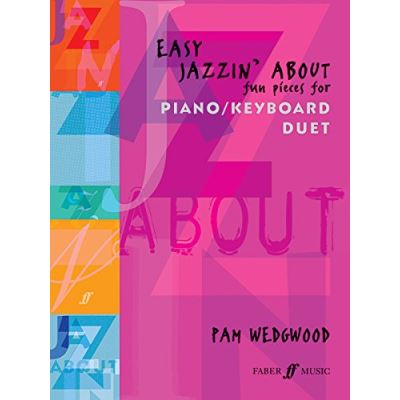 Méthodes et pédagogie FABER MUSIC WEDGWOOD PAM - EASY JAZZIN' ABOUT - PIANO DUET Piano