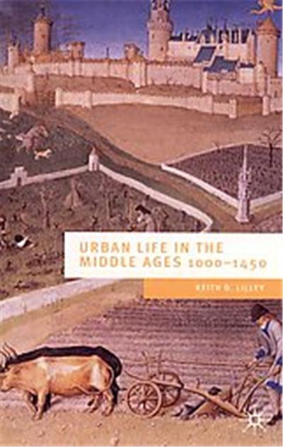 Urban Life in the Middle Ages, European Culture and Society
