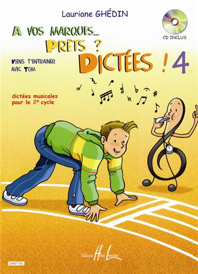 A VOS MARQUES.. PRETS ? DICTEES ! VOL 4+CD