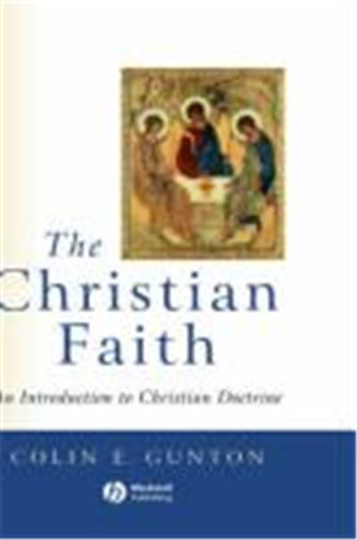 The Christian Faith: An Introduction to Christian Doctrine