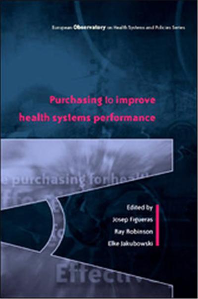 Purchasing To Improve Health Systems Performance, European Ovservatory On Health Systems Policies