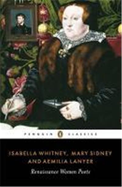 Isabella Whitney, Mary Sidney and Aemilia Lanyer, Penguin Classics Series