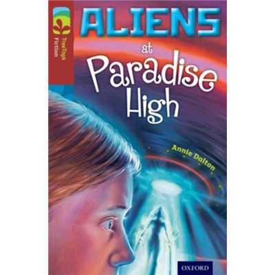 Oxford Reading Tree Treetops Fiction: Level 15 More Pack A: Aliens At Paradise High (Paperback)