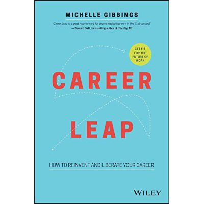 Career Leap: How to reinvent and liberate your career - [Version Originale]