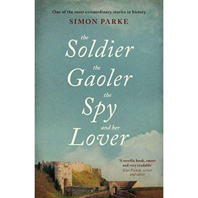 The Soldier, The Gaoler, The Spy and Her Lover - [Version Originale]
