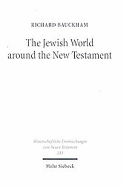 Jewish World Around the New Testament, Wissenschaftliche Untersuchungen Zum Neuen Testament