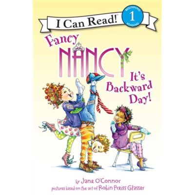 Fancy Nancy: It'S Backward Day! (I Can Read Level 1) (Paperback)
