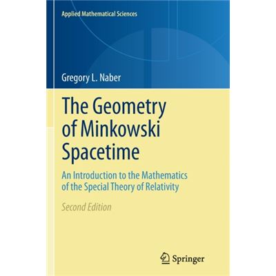 The Geometry Of Minkowski Spacetime : An