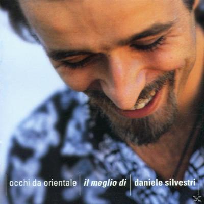 Occhi da Orientale: Il Meglio Di Daniele Silvestri