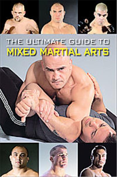 The Ultimate Guide to Mixed Martial Arts, Ultimate Guide Series