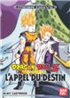 Dragon Ball Z: L'Appel du Destin - 1