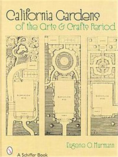California Gardens of the Arts & Crafts Period