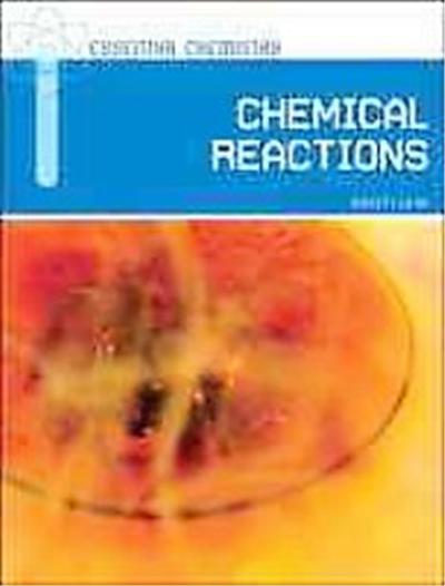 Chemical Reactions, Essential Chemistry