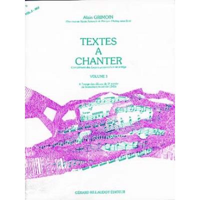 Méthodes et pédagogie BILLAUDOT GRIMOIN ALAIN - TEXTES A CHANTER VOL.3 Formation musicale - solfège