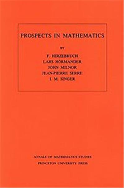 Prospects in Mathematics, Annals of Mathematics Studies