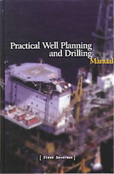 Practical Well Planning and Drilling Manual