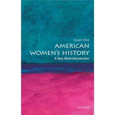 American Women'S History: A Very Short Introduction (Very Short Introductions) (Paperback)
