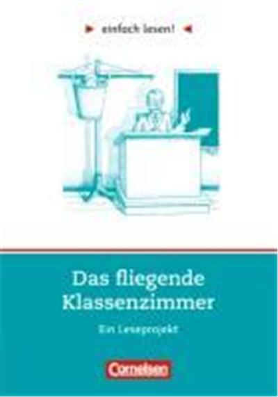 Einfach lesen! - Das fliegende Klassenzimmer