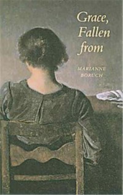 Grace, Fallen from, Wesleyan Poetry Series