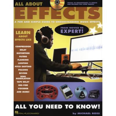 Librairie, papeterie, dvd... HAL LEONARD MICHAEL ROSS ALL ABOUT EFFECTS GUIDE TO UNDERSTANDING + CD - Technique