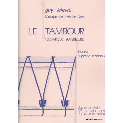 Méthodes et pédagogie LEDUC LEFEVRE G. - TAMBOUR - TECHNIQUE SUPERIEURE Percussion