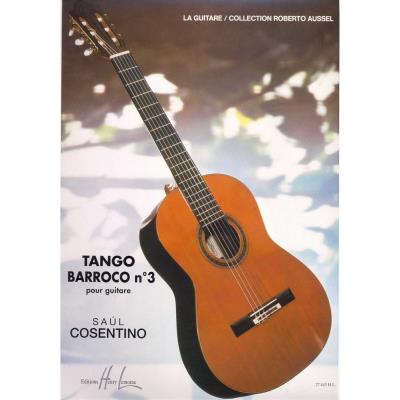 Partitions classique LEMOINE COSENTINO SAUL - TANGO BARROCO N°3 - GUITARE Guitare