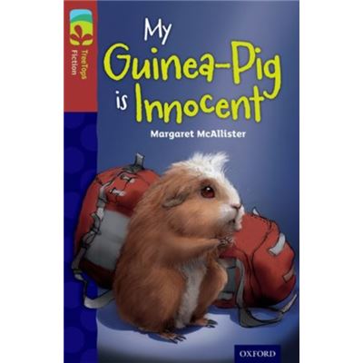 Oxford Reading Tree Treetops Fiction: Level 15 More Pack A: My Guinea-Pig Is Innocent (Paperback)