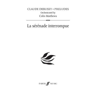 Partitions classique FABER MUSIC DEBUSSY C. - LA SERENADE INTERROMPUE (PRELUDE 23) - SCORE Grand format