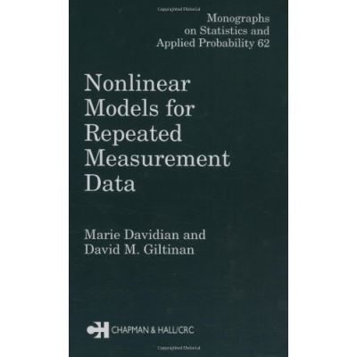 Nonlinear Models for Repeated Measurement Data, Monographs on Statistics and Applied Probability Series