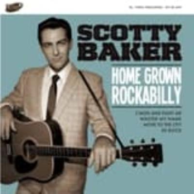 Home Grown Rockabilly - Baker, Scotty