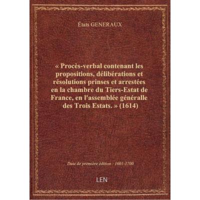' Procès-verbal contenant les propositions, délibérations et résolutions prinses et arrestées en la