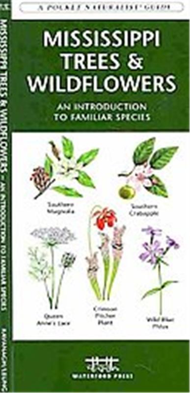 Mississippi Trees & Wildflowers, A   pocket naturalist guide
