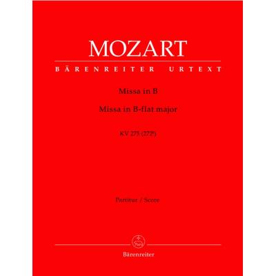 Partitions classique BARENREITER MOZART W.A. - MESSE EN SIB MAJEUR KV 275 - CONDUCTEUR Choeur et ensemble vocal