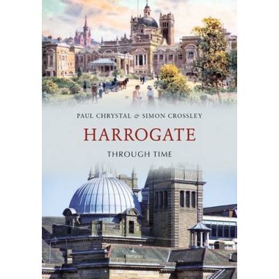 Harrogate Through Time - [Version Originale]