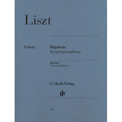 Liszt Franz  - Rigoletto : Paraphrase De Concert - Piano
