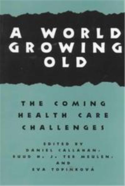 A World Growing Old, Hastings Center Studies in Ethics Series