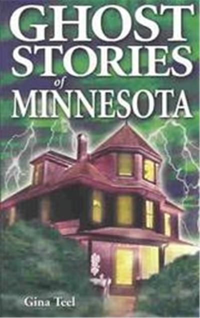 Ghost Stories of Minnesota