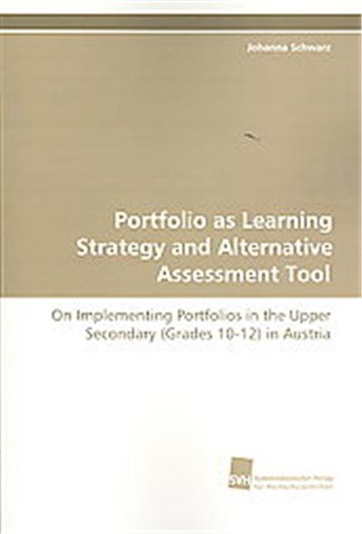 Portfolio As Learning Strategy and Alternative Assessment Tool