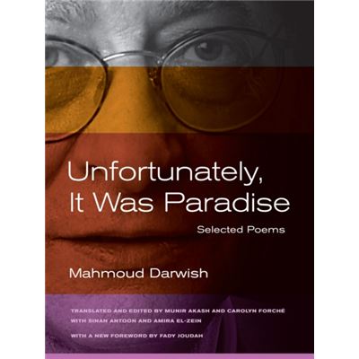 Unfortunately, It Was Paradise: Selected Poems (Paperback)