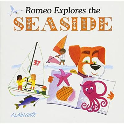 Romeo Explores the Seaside (Alain Gree - Lets Explore) (Alain Gree - Let's Explore) - [Version Originale]