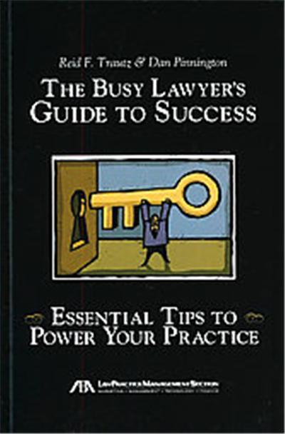 The Busy Lawyer's Guide to Success