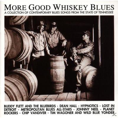 More Good Whiskey Blues: Collection of Contemporary Blues Songs, Vol. 1