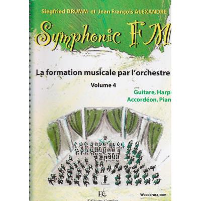 Méthodes et pédagogie COMBRE ALEXANDRE J.-F. / DRUMM S. - SYMPHONIC FM VOL.4 ELEVE - GUITARE, HARPE, ACCORDEON, PIANO Formation musicale - solfège