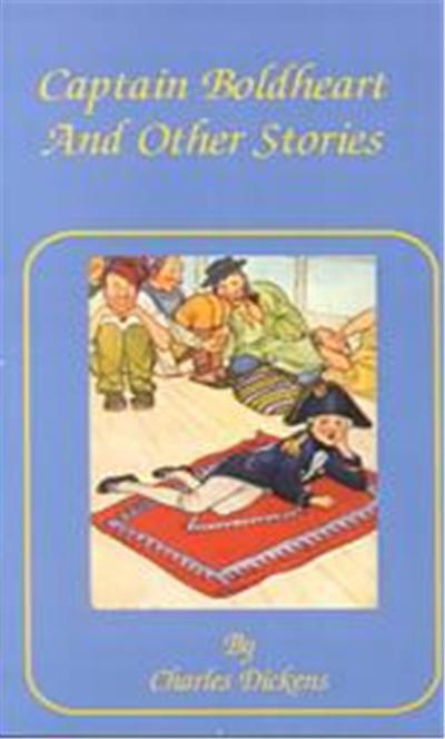 Captain Boldheart and Other Stories in a Holiday Romance