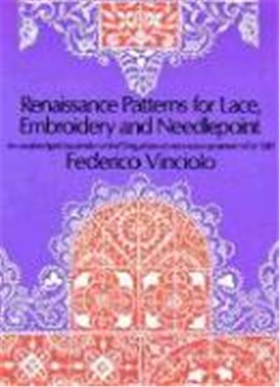 Renaissance Patterns for Lace and Embroidery; An Unabridged Facsimile of the 'Singuliers Et Nouveaux Pourtraicts' of 1587., Dover Pictorial Archives Series