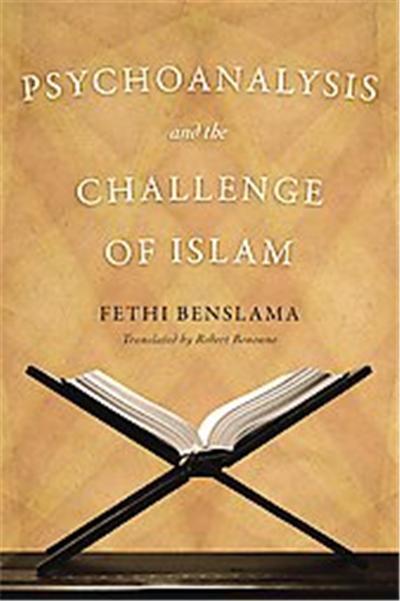 Psychoanalysis and the Challenge of Islam